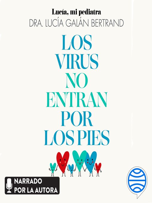 Title details for Los virus no entran por los pies by Lucía Galán Bertrand - Available